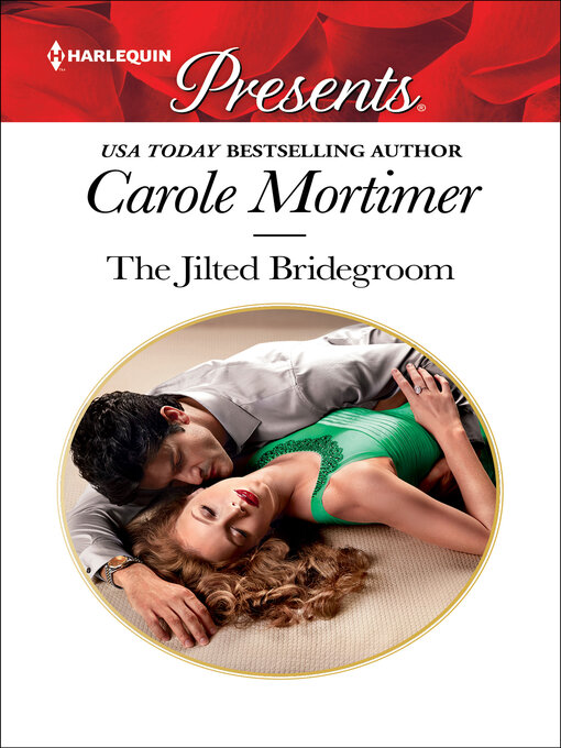 Title details for The Jilted Bridegroom by Carole Mortimer - Available